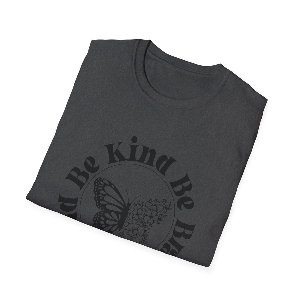 Be Kind Be Brave Be You Butterfly T-Shirt