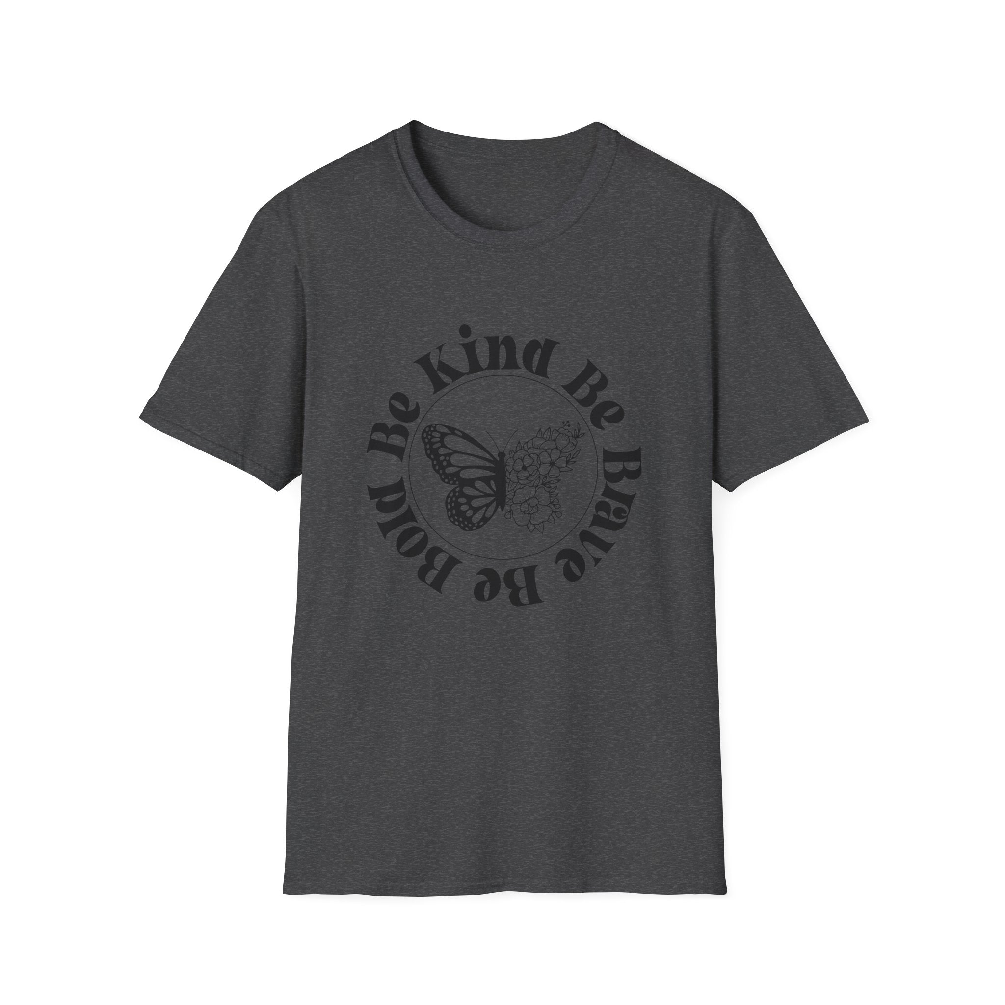 Be Kind Be Brave Be You Butterfly T-Shirt
