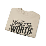 Crewneck Sweatshirt — "Know Your Worth Then Add Tax" Motivational Graphic