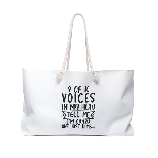 Weekender Bag — Funny "9 of 10 Voices" Travel Tote for Weekend Getaways