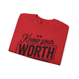 Crewneck Sweatshirt — "Know Your Worth Then Add Tax" Motivational Graphic