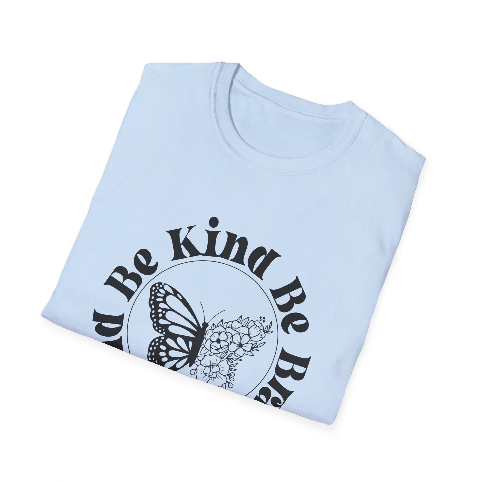 Be Kind Be Brave Be You Butterfly T-Shirt