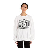 Crewneck Sweatshirt — "Know Your Worth Then Add Tax" Motivational Graphic