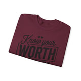 Crewneck Sweatshirt — "Know Your Worth Then Add Tax" Motivational Graphic
