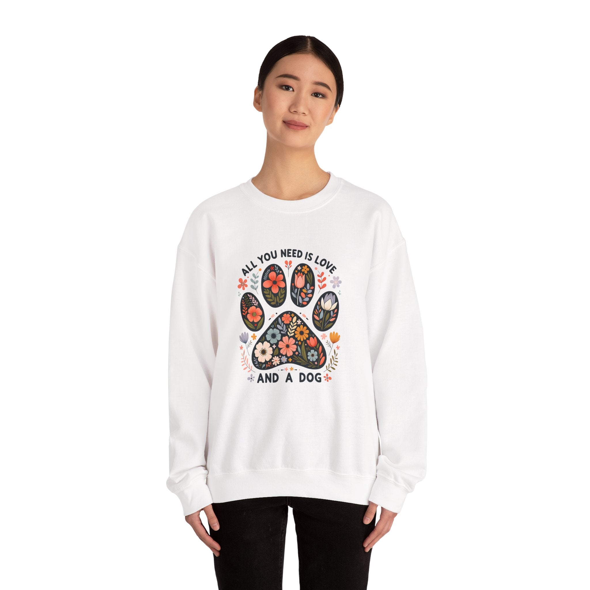 All You Need Is Love and a Dog Sweatshirt — Cozy Dog Lover Crewneck