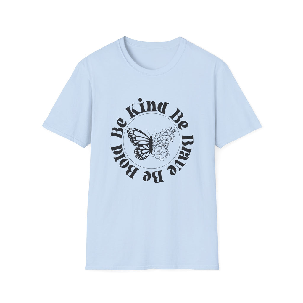 Be Kind Be Brave Be You Butterfly T-Shirt