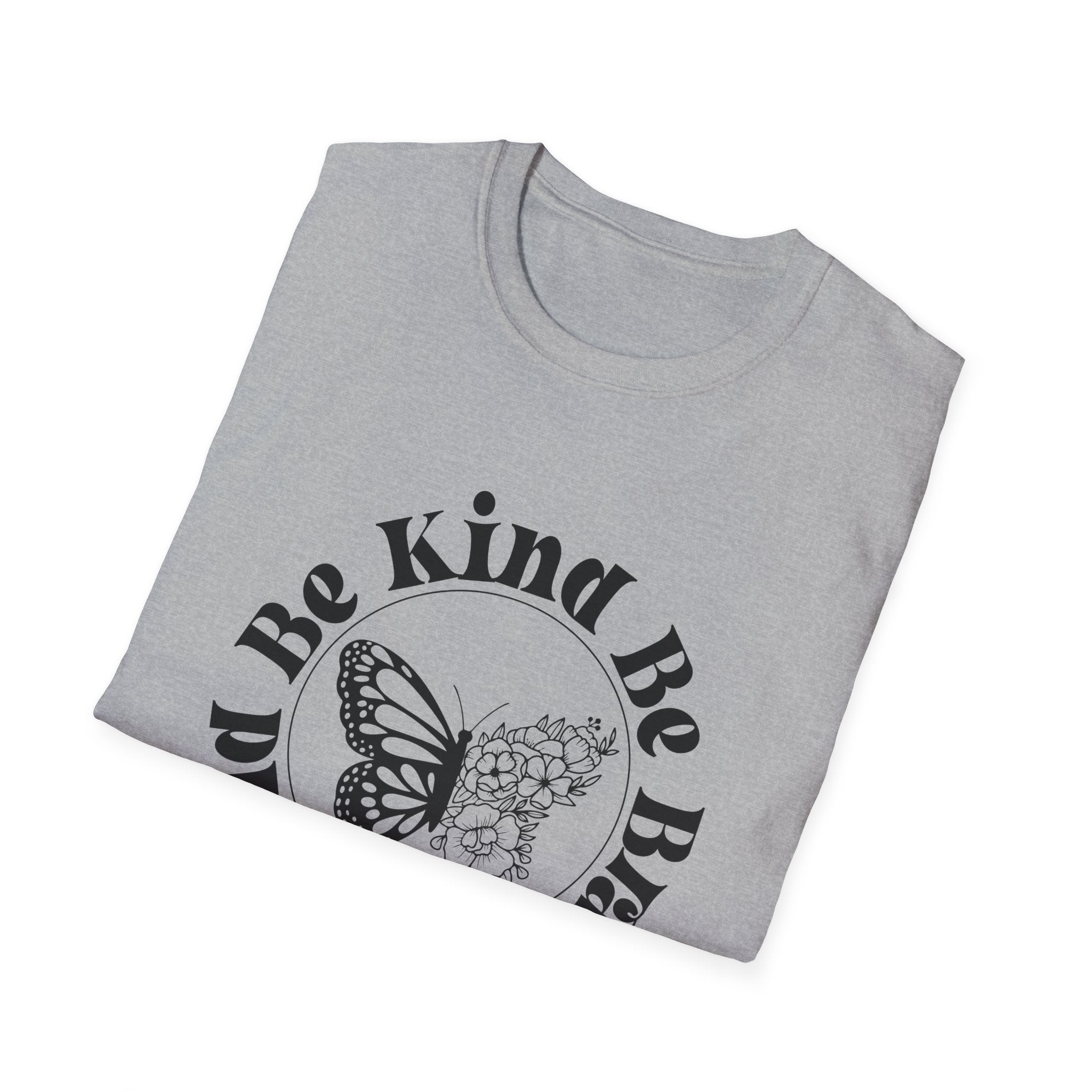 Be Kind Be Brave Be You Butterfly T-Shirt