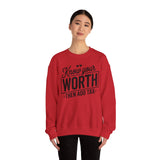 Crewneck Sweatshirt — "Know Your Worth Then Add Tax" Motivational Graphic